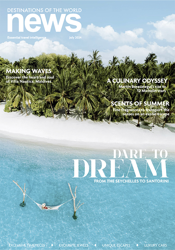 July 2024 Digital Luxury Travel And Lifestyle Magazine